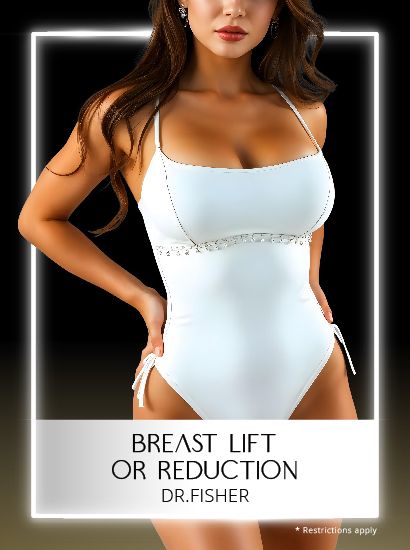 Breast Reduction or Breast Lift with Fisher