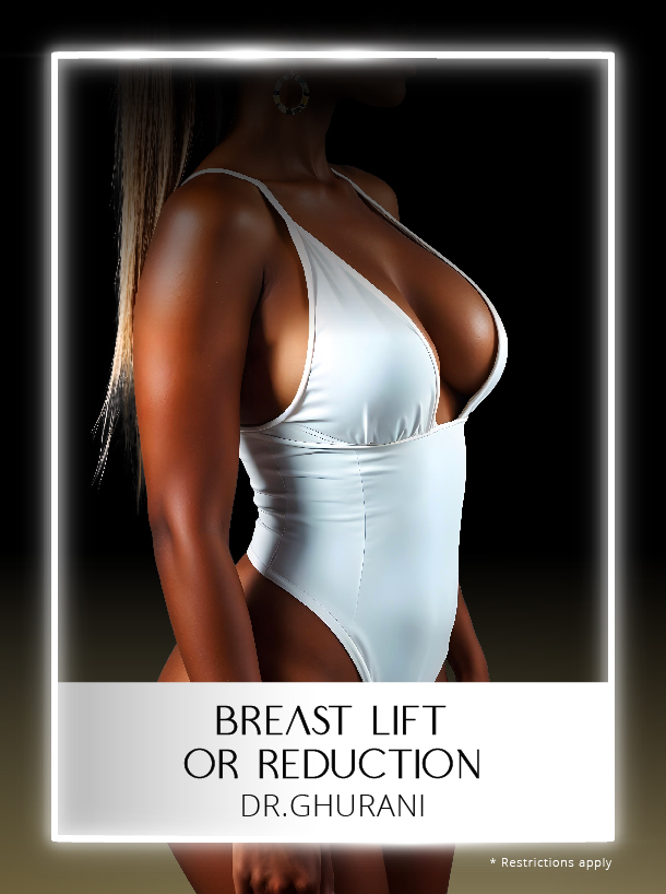 Breast lift or Reduction with Dr Ghurani