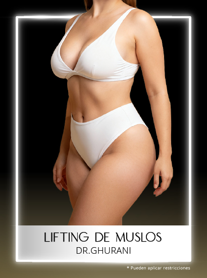 Thigh Lift con el Dr. Ghurani