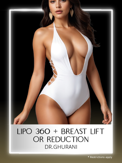 Lipo 360 plus Breast Lift or Reduction with Dr Ghurani