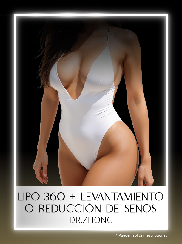 Lipo 360 + Levantamiento o Reducción de Senos Dr Zhong